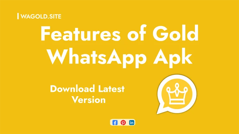 Features of Whatsapp Gold – Golden Whatsapp