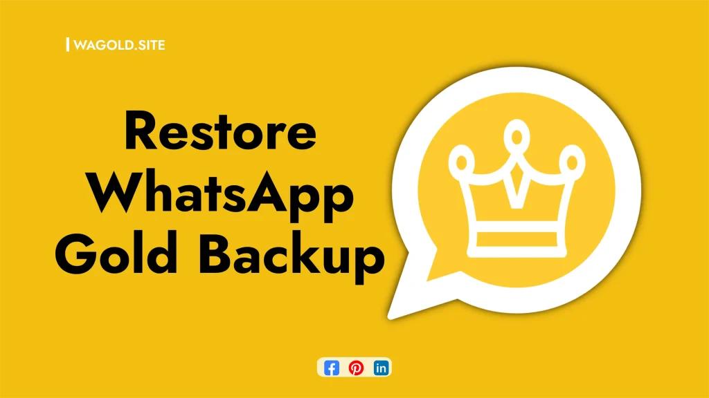 Restore WhatsApp Gold Backup